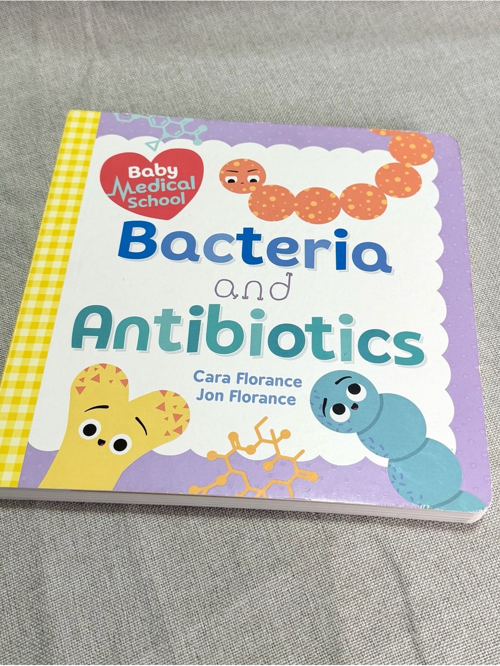 Baby Medical School "Bacteria and Antibiotics" Board Book